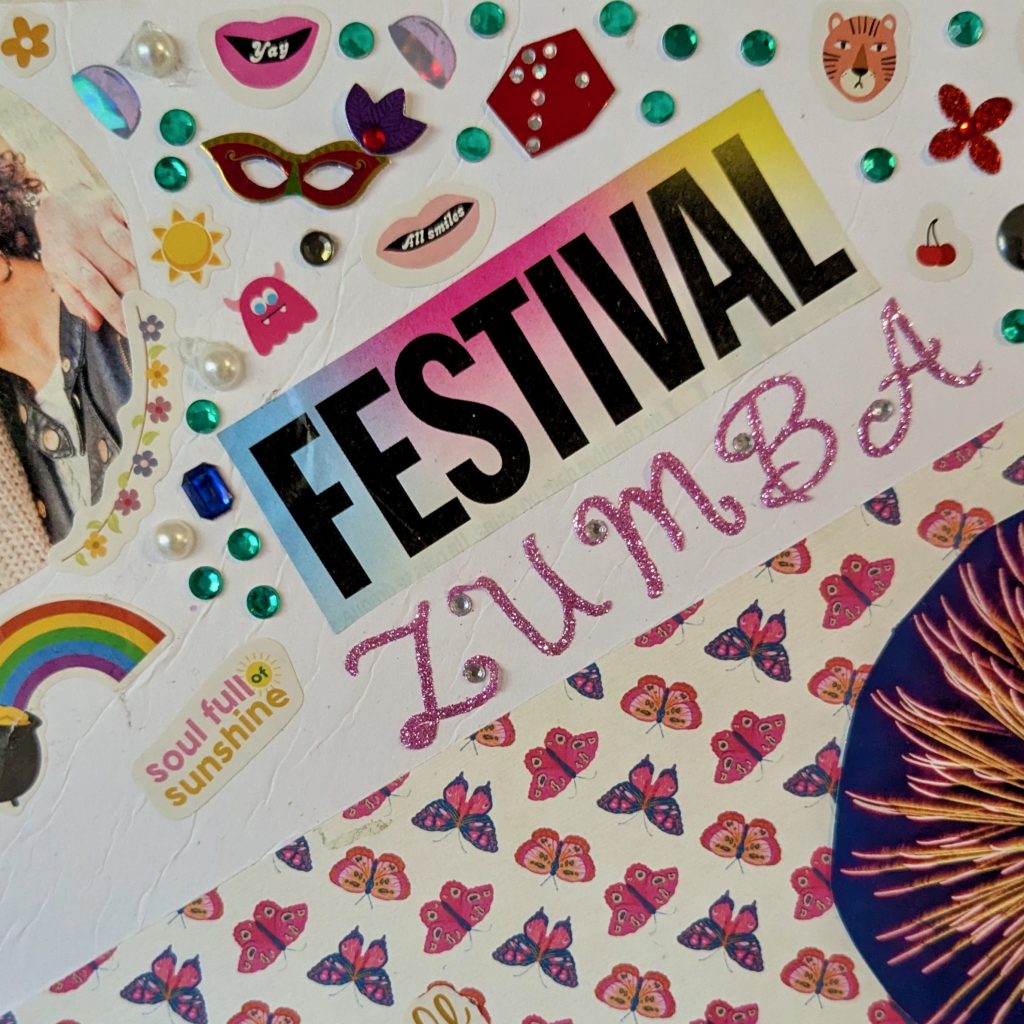 Detail from Collective Pride Zumba Collage that shows the words "Festival Zumba" with small stickers depicting a carnival mask, green gems, flowers, and lips that say, "Yay!" and "All Smiles."